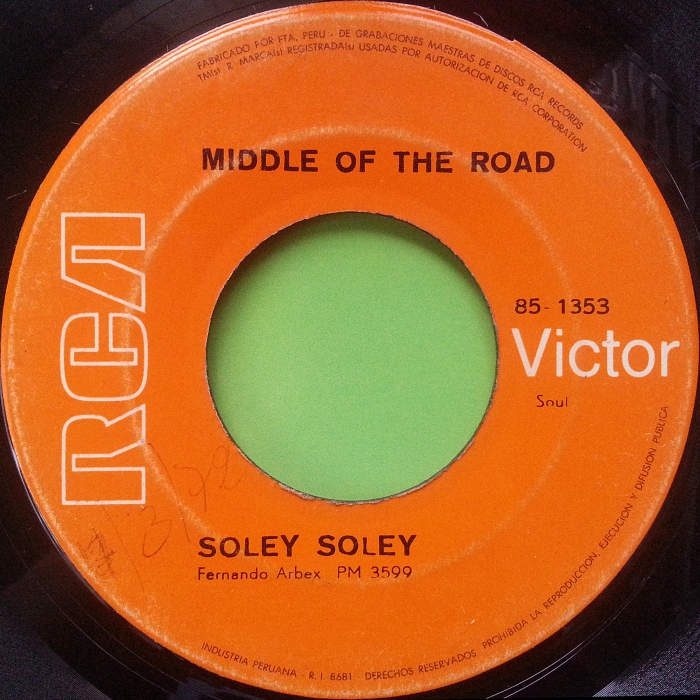 Middle of the Road Soley Soley Peru side 1