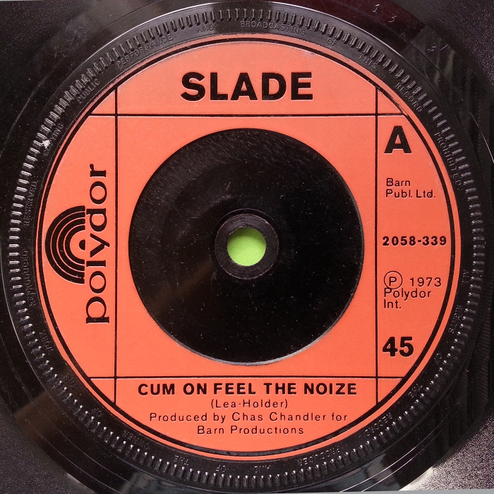 Slade Cum On Feel The Noize UK side 1