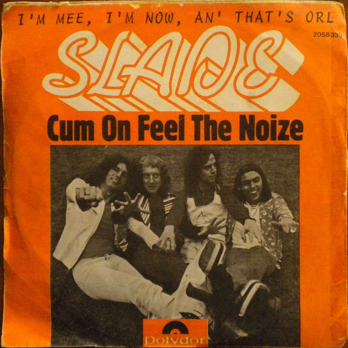 Slade Cum On Feel The Noize Israel back