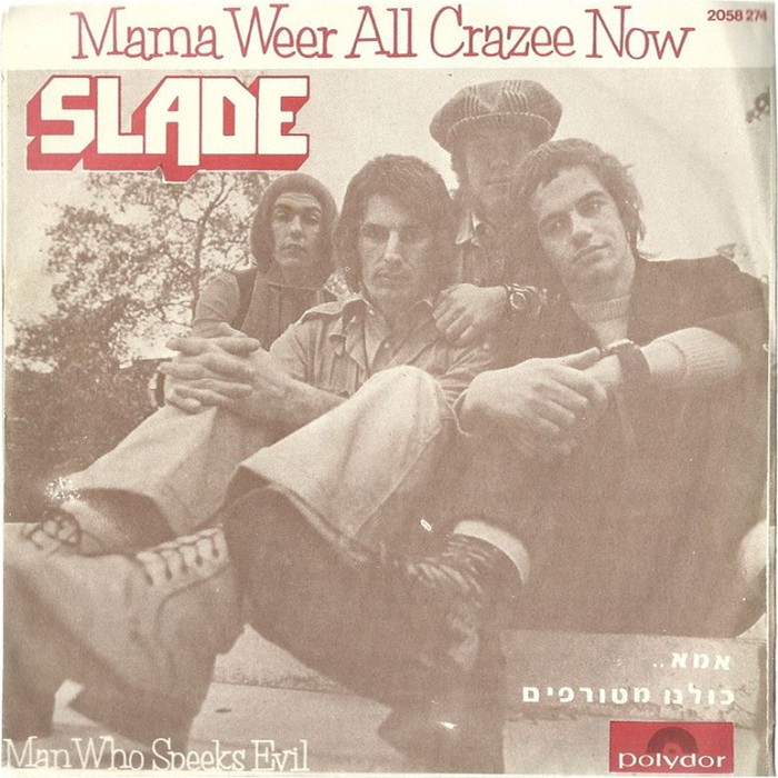 Slade Mama Weer All Crazee Now Israel back