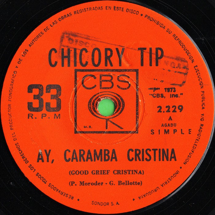 Chicory Tip Good Grief Christina Uruguay side 1