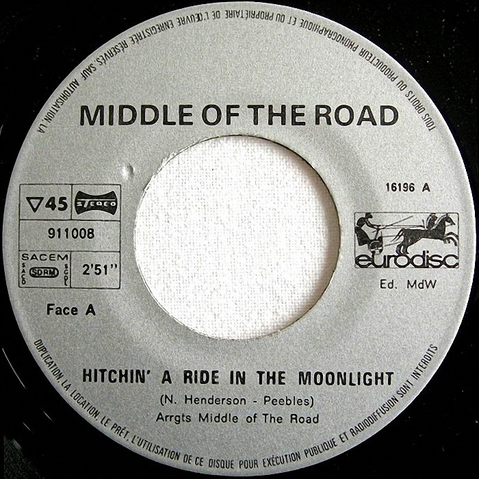 Middle Of The Road Hitchin A Ride In The Moonlight France side 1