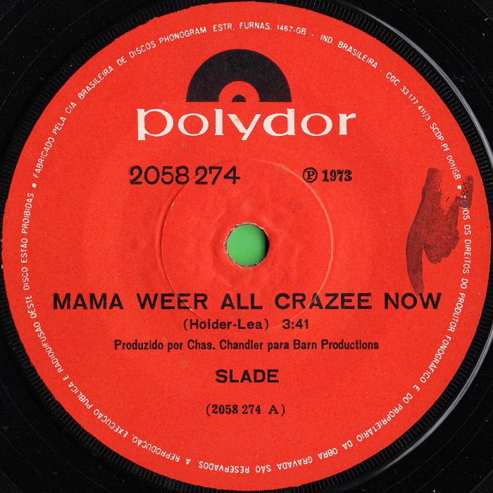 Slade Mama Weer All Crazee Now Brazil side 1