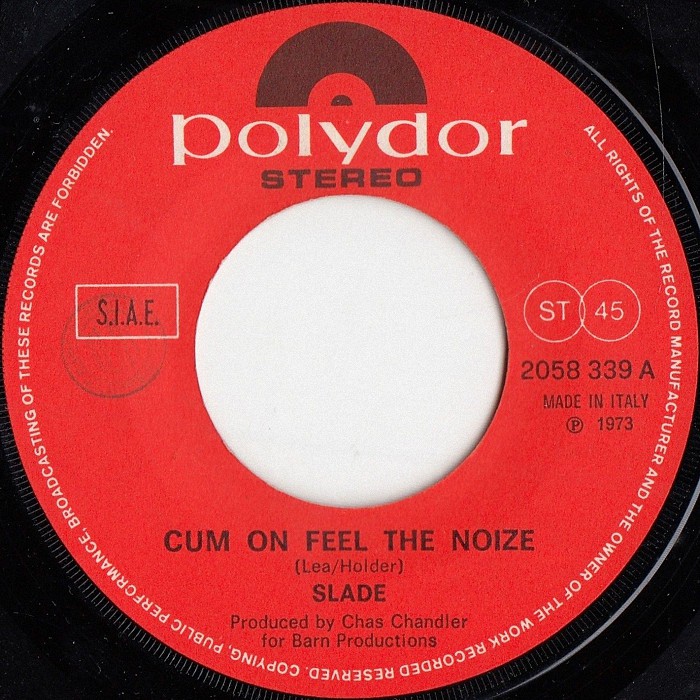 Slade Cum On Feel The Noize Italy side 1