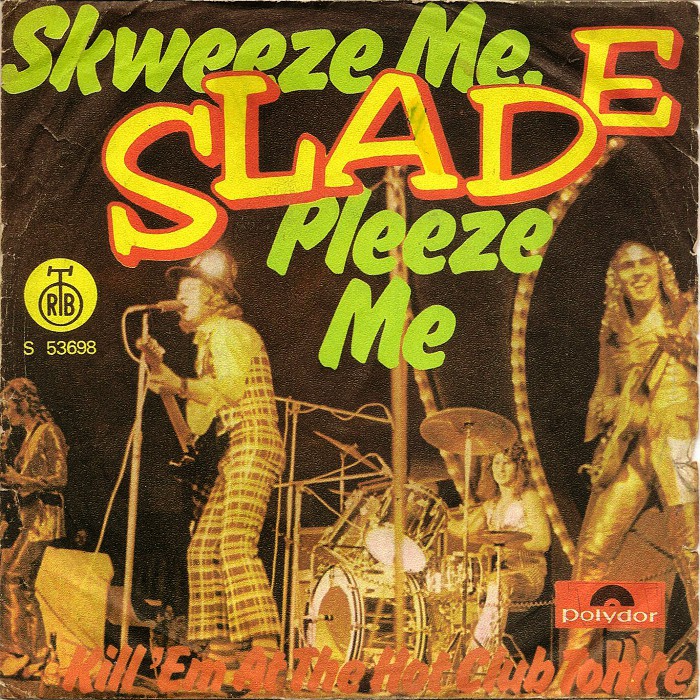 Slade Skweeze Me Pleeze Me Yugoslavia front